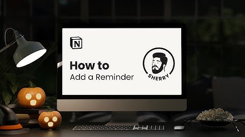 Adding a Reminder in Notion - Step-by-step guide