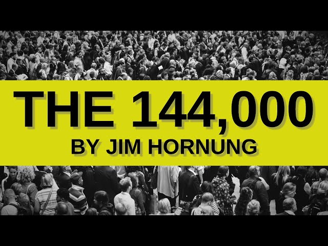 The 144,000 by Jim Hornung