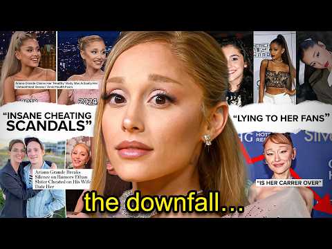 THE DOWNFALL OF ARIANA GRANDE...