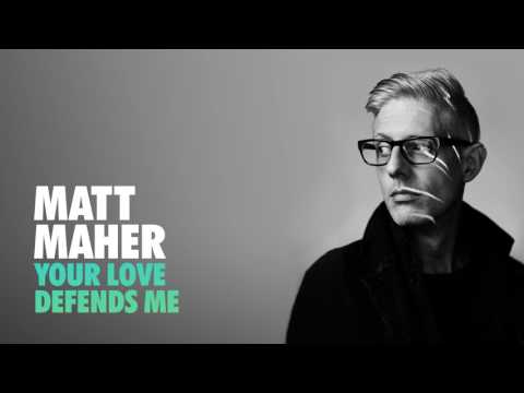 Matt Maher - Your Love Defends Me (Acoustic) 