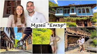 :   !     - ,  | Etar, Gabrovo | 