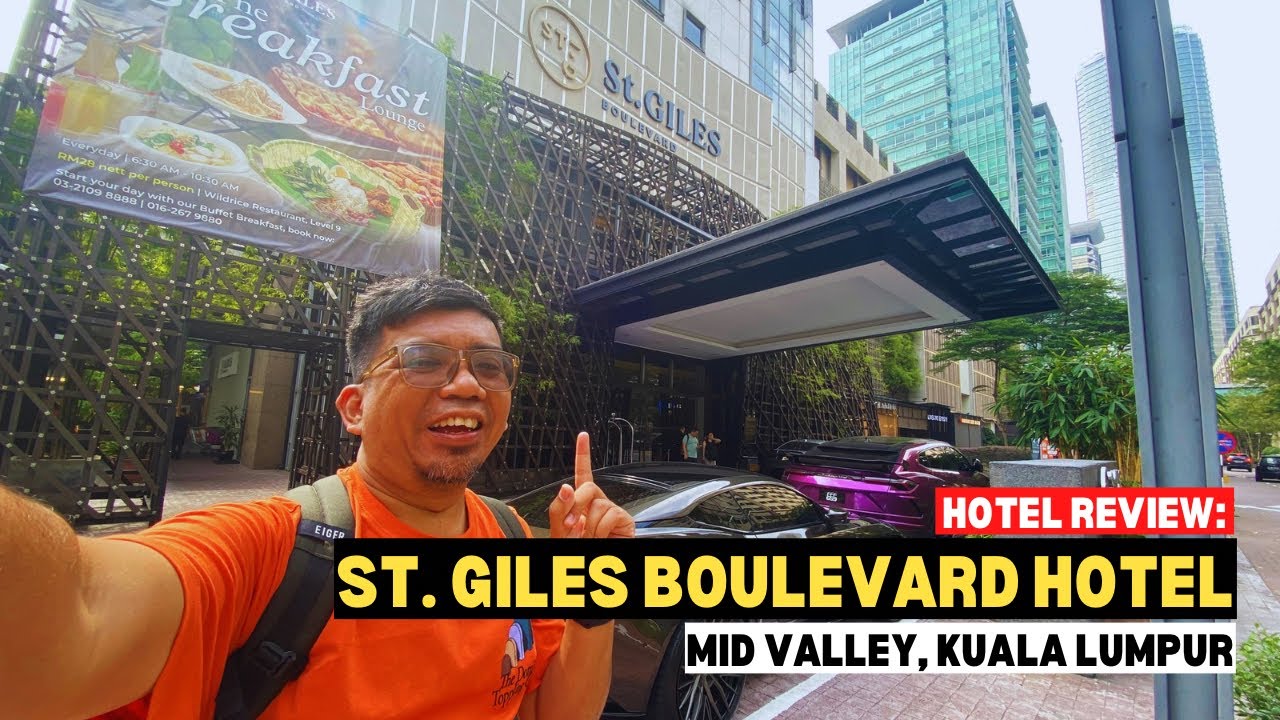 Hotel Review: St. Giles Boulevard Hotel, Mid Valley, Kuala Lumpur 