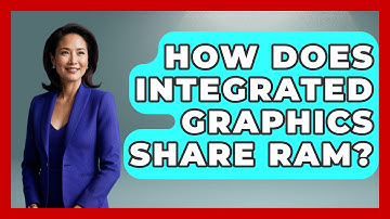 How Does Integrated Graphics Share RAM? - The Hardware Hub