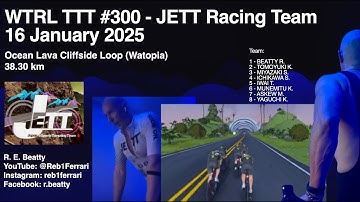 Zwift - WTRL TTT #300 (Ocean Lava Cliffside Loop) - JETT Racing Team - 16 January 2025