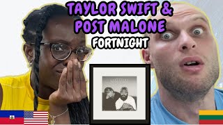 REACTION TO Taylor Swift & Post Malone - Fortnight  | FIRST TIME HEARING