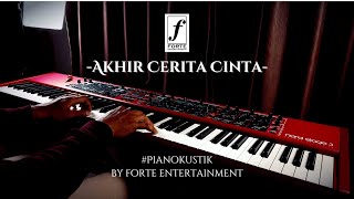 Akhir Cerita Cinta (Glenn Fredly) - #Pianokustik by Forte Entertainment