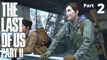 The Last of Us 2 No Commentary Walkthrough - Searching Jackson Part 2