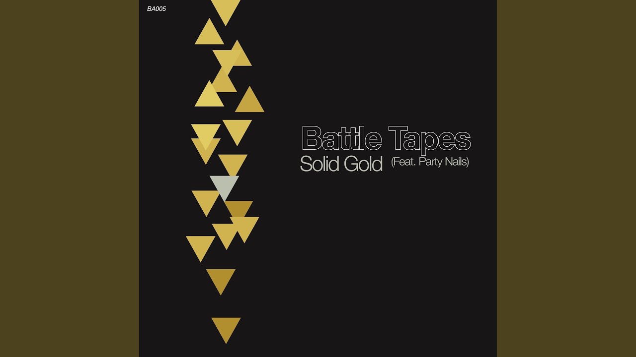 Guarda Solid Gold (Battle Tapes Remix 1) su YouTube Guarda Solid Gold (Battle Tapes Remix 1) su YouTube