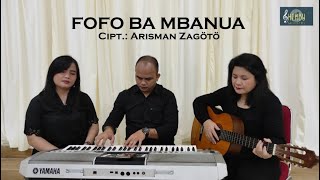 Lagu Rohani Nias. Fofo ba Mbanua. Cipt. Arisman Zagötö. Sherlyn Buaya \u0026 Yenti Gulö (Cover)