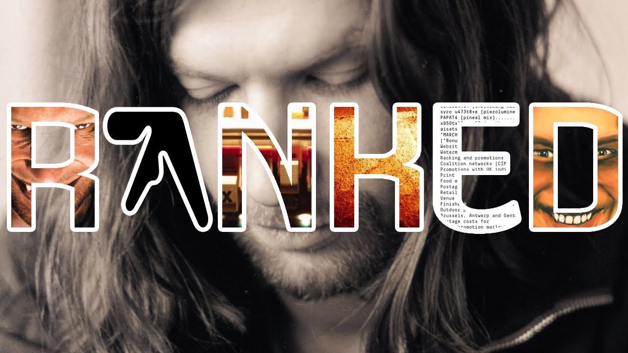 Every Aphex Twin Album Ranked From Worst To Best Feat Deep Cuts Youtube