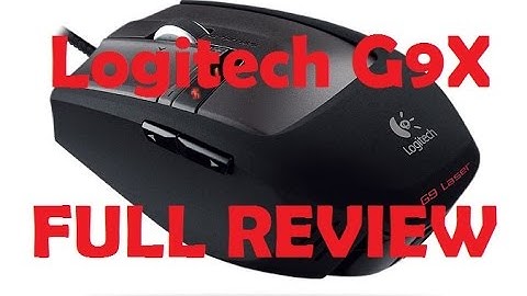 The Ultimate Gaming Mouse: Logitech G9X Gaming Mouse Review