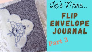 Flip Envelope Journal Tutorial Part 3