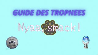 Nyaa Smack Guide Trophée Trophy Guide Crossbuy Crosssave Multiregion