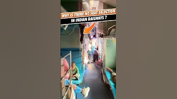🚨Why is there no seat selection in Indian Railways while booking?  #indianrailways