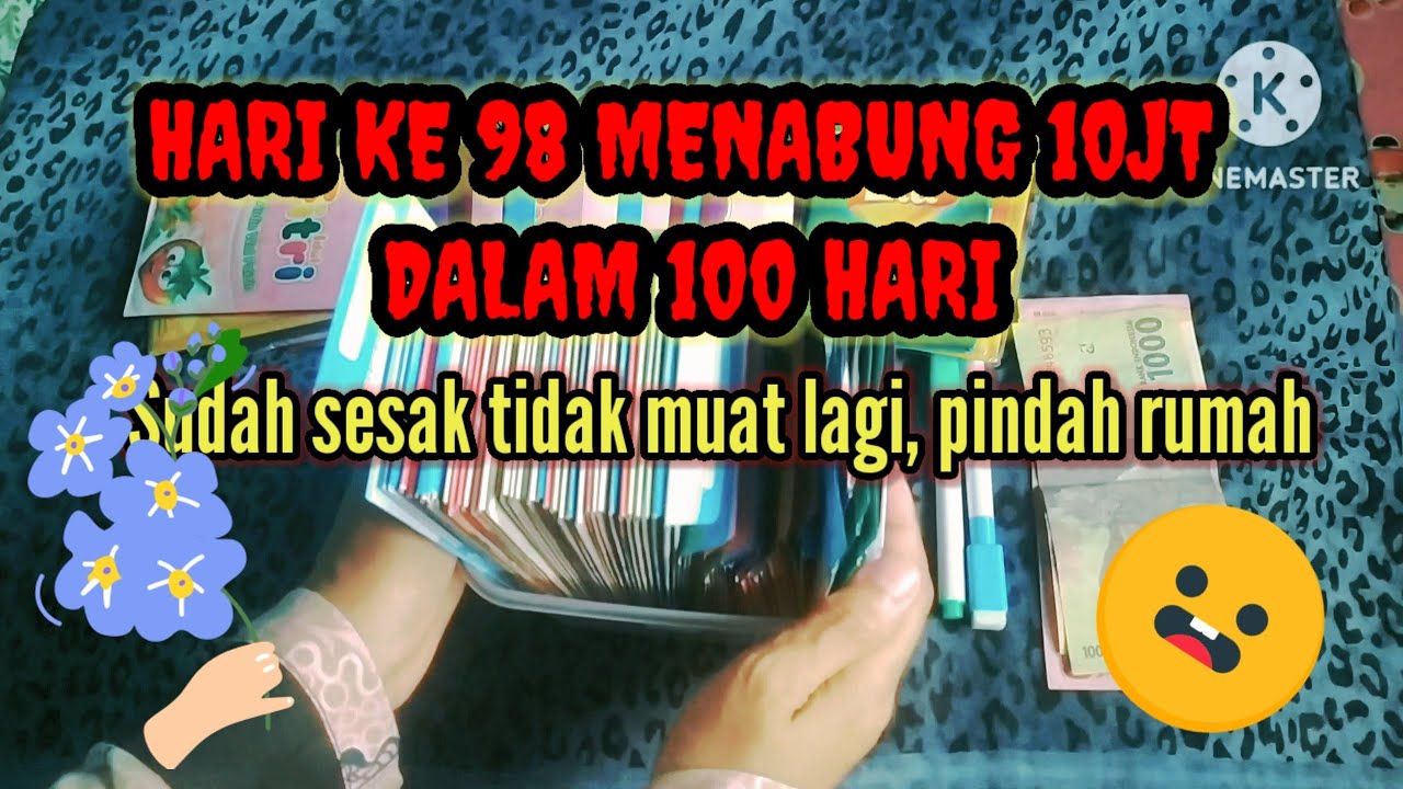 hari-ke-98-menabung-10jt-dalam-100-hari-sudah-sesak-tidak-muat-lagi