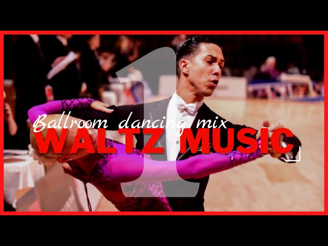 洋楽 Dance Music For All Kinds Of Dancin' WALTZ MUSIC MIX vol.1 | Dancesport & Ballroom Dancing Music - YouTube