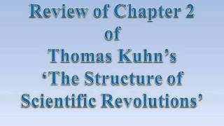 Review of Chapter  2 -The Structure of Scientific Revolutions