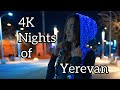 Yerevan Armenia nights, walking on a pleasant night 4K