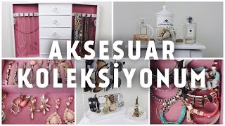 Aksesuar Koleksiyonum