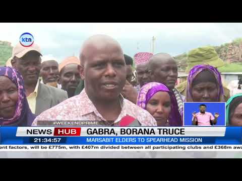 Gabra, Borana truce: Communities agree to end hostilities