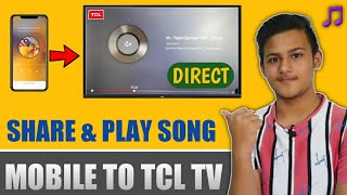 How To Share Song From Mobile To TCL Android TV || How To Cast Song From Mobile To TCL Android TV screenshot 4