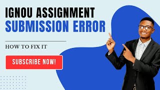 IGNOU Assignment Submission Error – How to Fix It? | IGNOU galaxy