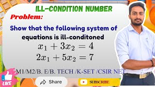 Show that x₁ + 3x₂ = 4, 2x₁ + 5x₂ = 7 is Ill‑Conditioned | VTU Engineering Maths | SK Academy