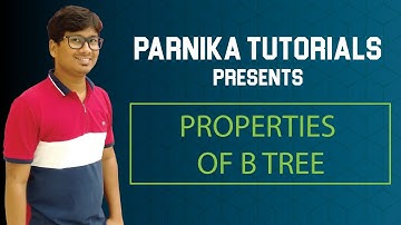 L 106: Properties of B trees in DBMS | Full Course on DBMS