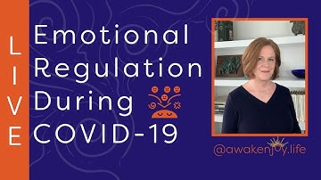 Emotional Regulation During COVID-19