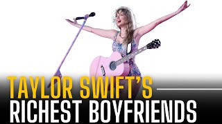 Celebrity Who is Taylor Swift’s Richest  Boyfriend? Profile