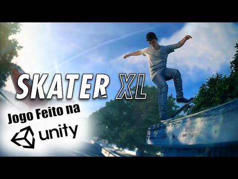 SKATER XL - Jogos Feitos no Unity 3D