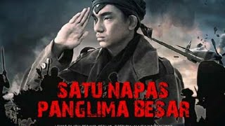 Film Sejarah Indonesia || Satu Napas Panglima Besar || Jendral Soedirman