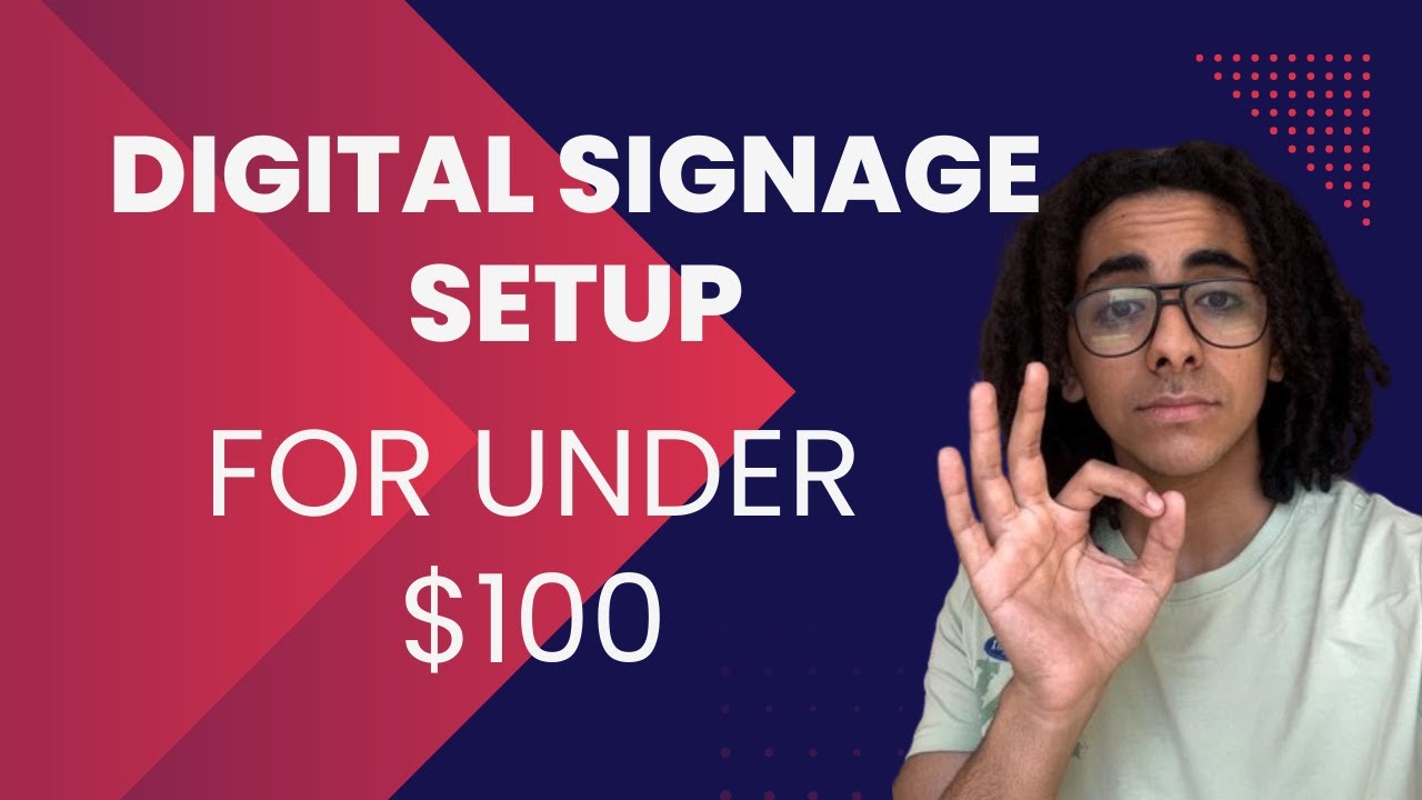 My Digital Signage Setup for Under $100