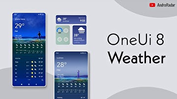 OneUI 8 Weather App with Widgets and Interactive Design | AndroRadar