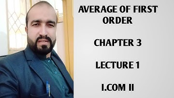 Business Statistics l Chapter 3 l Average of first order l I.com 2