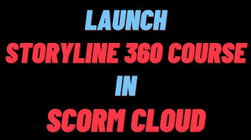 Launch Storyline 360 course in SCORM cloud