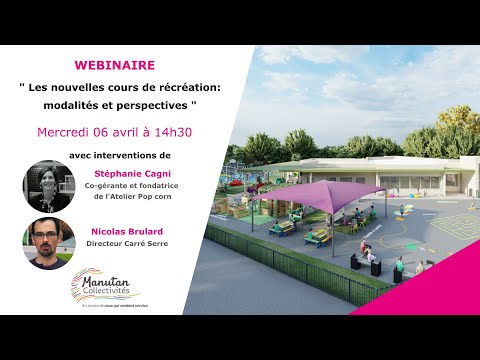 Webinaire Nouvelles cours de récréation 6 avril 2022