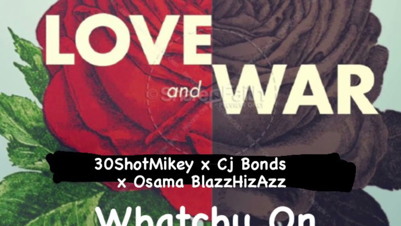 30ShotMikey x Cj Bonds x Osama Blazzhizazz- Whatchu On