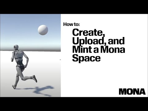 How to Create, Upload, and Mint a MoNA Space