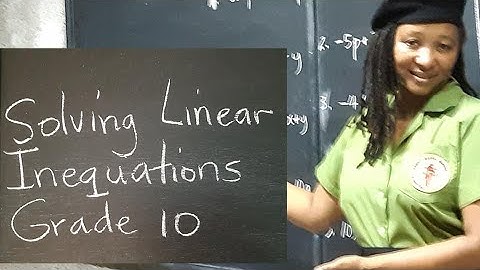 CSEC Math CXC Algebra. Solving Linear Inequations. Grade 10