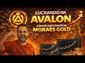 LUCRO RÁPIDO NA ESTRATÉGIA MORAES GOLD NA AVALON!
