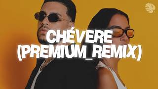 Aria Vega & Ryan Castro - Chévere (premium_remix) (Letra)