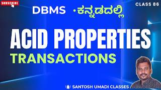 ACID Properties in DBMS Explained | Atomicity, Consistency, Isolation & Durability | Kannada Update