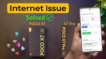 Poco X7 Pro Slow Internet Speed Problem Solved | Poco X7 me Internet Speed Fast Kaise Kare