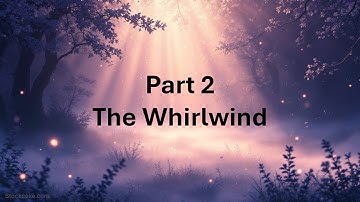 My Symbolic Experiences ~ Part 2: The Whirlwind