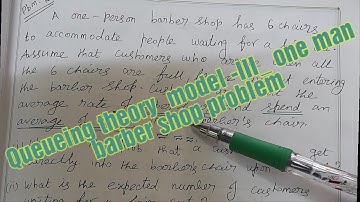 Queueing theory model -III_ One man barbershop problem