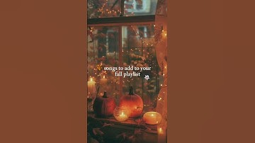 Songs to add to your fall playlist