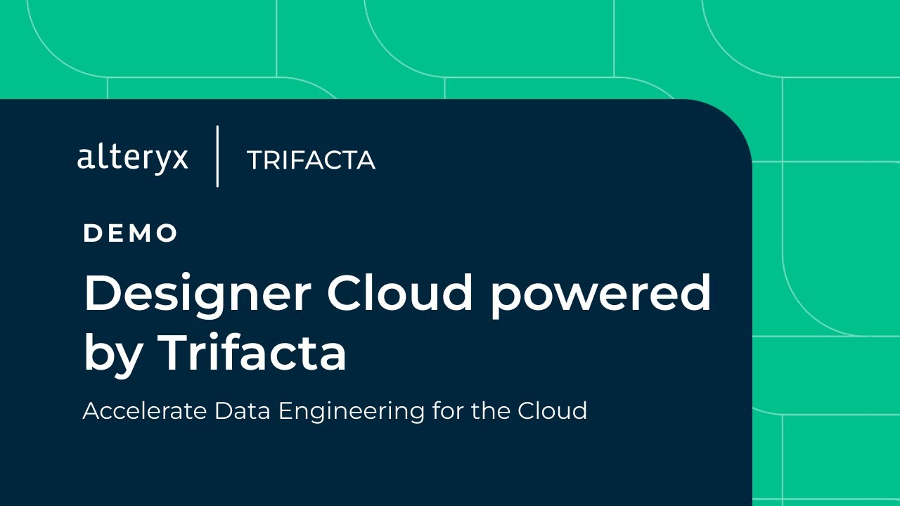 Designer Cloud powered by Trifacta - Demo - Accelerate Data Engineering for  the Cloud - YouTube