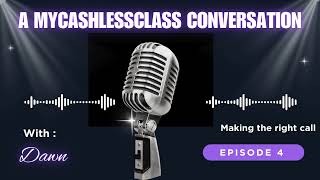 🎙️ Episode 4: Making the Right Call