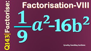Q143 | Factorise 1/9 a^2-16b^2 | Factorise 1/9  a square - 16 b square | Factorise 1/9 a^2 - 16 b^2